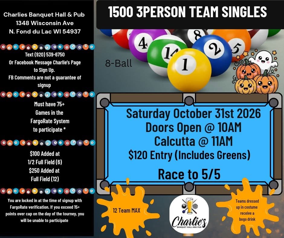 3-person Team 8-ball, Max 1500 at Charlie's tournament flyer